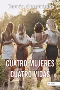 Cuatro Mujeres Cuatro Vidas