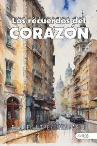 LOS RECUERDOS DEL CORAZÓN LOS RECUERDOS DEL CORAZÓN