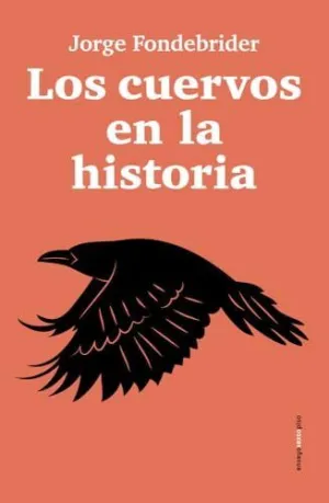 CUERVOS EN LA HISTORIA, LOS