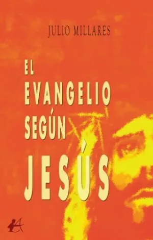 EL EVANGELIO SEGÚN JESÚS EL EVANGELIO SEGÚN JESÚS