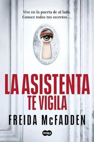 LA ASISTENTA TE VIGILA (LA ASISTENTA  3)