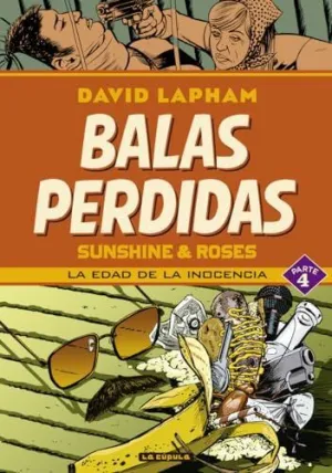 BALAS PERDIDAS. SUNSHINE & ROSES 4