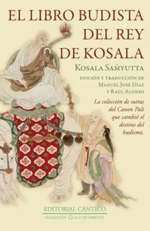 LIBRO BUDISTA DEL REY DE KOSALA, EL LIBRO BUDISTA DEL REY DE KOSALA, EL
