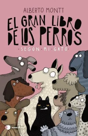EL GRAN LIBRO DE LOS PERROS SEGÚN MI GATO