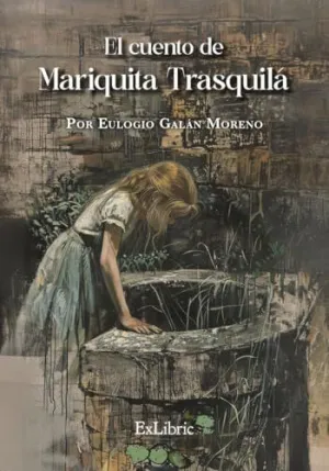 EL CUENTO DE MARIQUITA TRASQUILÁ