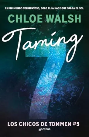 TAMING 7 (LOS CHICOS DE TOMMEN  5)