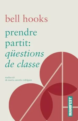 PRENDRE PARTIT: QÜESTIONS DE CLASSE PRENDRE PARTIT: QÜESTIONS DE CLASSE
