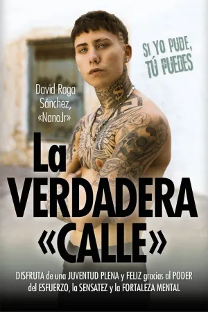VERDADERA CALLE, LA. SI YO PUDE, TÚ PUEDES