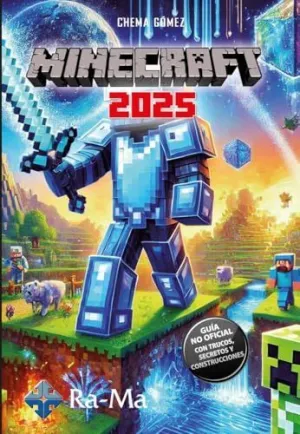 Minecraft 2025 Guia no Oficial Trucos Secretos y Construcc