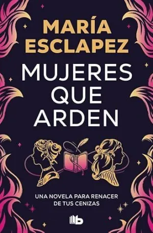 MUJERES QUE ARDEN