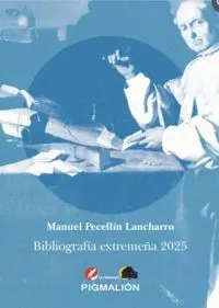 BIBLIOGRAFÍA EXTREMEÑA 2025 BIBLIOGRAFÍA EXTREMEÑA 2025