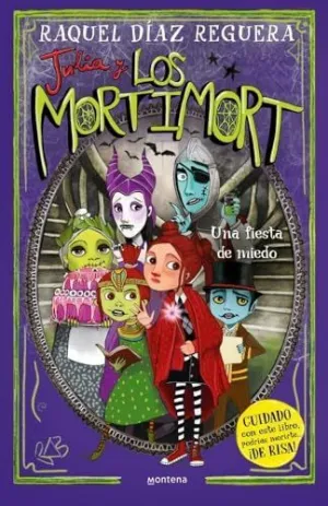UNA FIESTA DE MIEDO (JULIA Y LOS MORTIMORT  5)