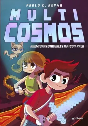 AVENTURAS VIRTUALES A PICO Y PALA (MULTICOSMOS  1)