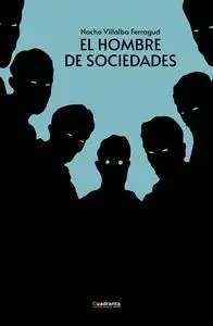 EL HOMBRE DE SOCIEDADES EL HOMBRE DE SOCIEDADES