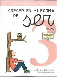 CRECER EN MI FORMA DE SER 03 - 8 AÑOS
