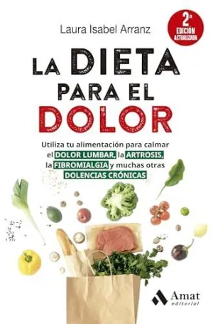 DIETA PARA EL DOLOR, LA DIETA PARA EL DOLOR, LA