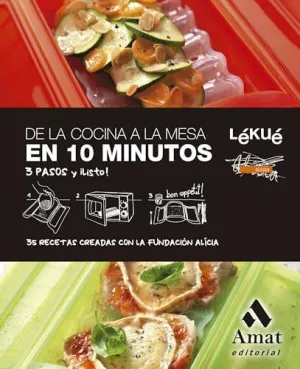 DE LA COCINA A LA MESA EN 10 MINUTOS DE LA COCINA A LA MESA EN 10 MINUTOS