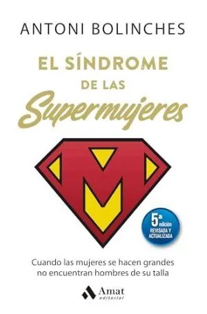 SINDROME DE LAS SUPERMUJERES, EL