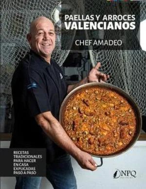 PAELLAS Y ARROCES VALENCIANOS PAELLAS Y ARROCES VALENCIANOS