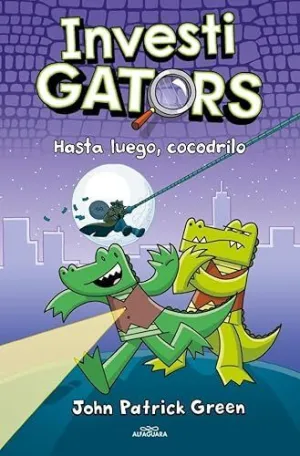 HASTA LUEGO, COCODRILO (INVESTIGATORS  3)