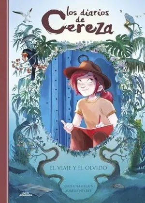 EL VIAJE Y EL OLVIDO (LOS DIARIOS DE CEREZA 6) EL VIAJE Y EL OLVIDO (LOS DIARIOS DE CEREZA 6)