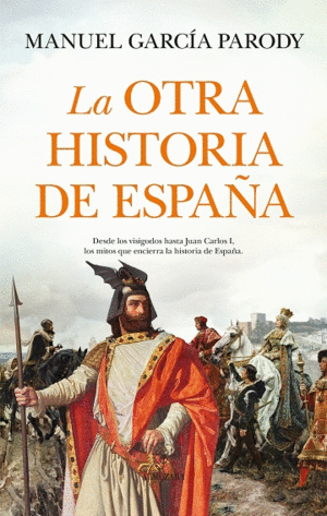 OTRA HISTORIA DE ESPAÑA, LA.