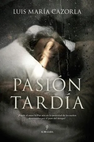 PASIÓN TARDÍA.