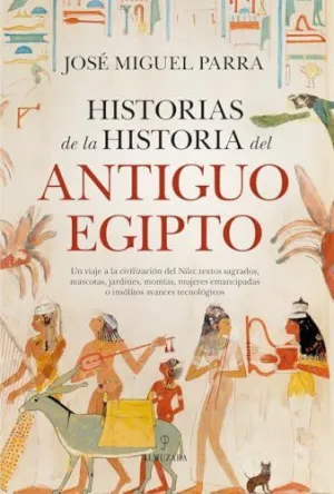 HISTORIAS DE LA HISTORIA DEL ANTIGUO EGIPTO