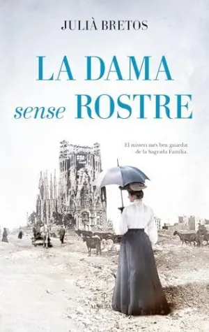 DAMA SENSE ROSTRE, LA DAMA SENSE ROSTRE, LA
