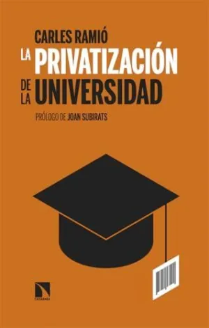 LA PRIVATIZACIÓN DE LA UNIVERSIDAD EN ESPAÑA