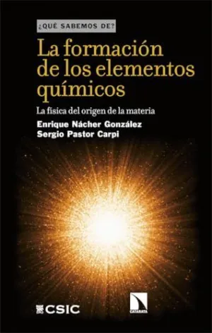 LA FORMACIÓN DE LOS ELEMENTOS QUÍMICOS LA FORMACIÓN DE LOS ELEMENTOS QUÍMICOS