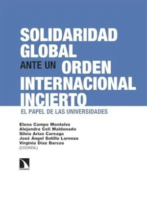 SOLIDARIDAD GLOBAL ANTE UN ORDEN INTERNACIONAL INCIERTO