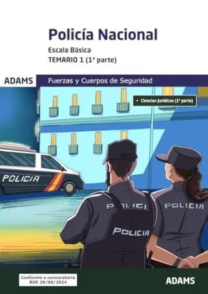 POLICIA NACIONAL. ESCALA BASICA - TEMARIO 1 (1º Y 2º PARTE) POLICIA NACIONAL. ESCALA BASICA - TEMARIO 1 (1º Y 2º PARTE)