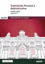 TRAMITACION PROCESAL Y ADMINISTRATIVA (TURNO LIBRE) - TEMARIO 4 TRAMITACION PROCESAL Y ADMINISTRATIVA (TURNO LIBRE) - TEMARIO 4