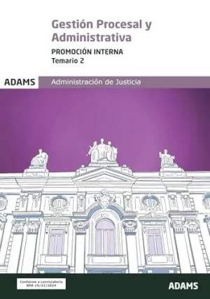 GESTION PROCESAL Y ADMINISTRATIVA ( PROMOCION INTERNA) - TEMARIO 2 GESTION PROCESAL Y ADMINISTRATIVA ( PROMOCION INTERNA) - TEMARIO 2