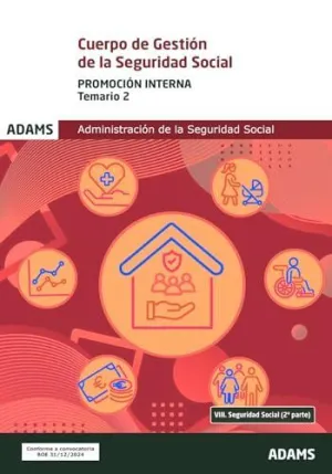 CUERPO DE GESTION DE LA SEGURIDAD SOCIAL ( PROMOCION INTERNA) - TEMARIO 2 CUERPO DE GESTION DE LA SEGURIDAD SOCIAL ( PROMOCION INTERNA) - TEMARIO 2