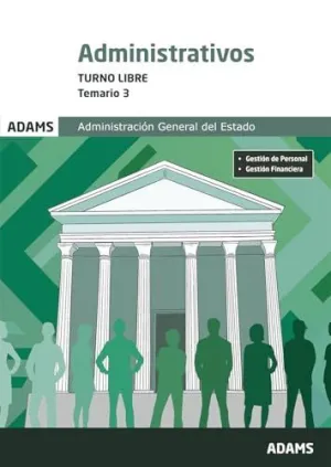 ADMINISTRATIVOS ( TURNO LIBRE) - TEMARIO 3 ADMINISTRATIVOS ( TURNO LIBRE) - TEMARIO 3