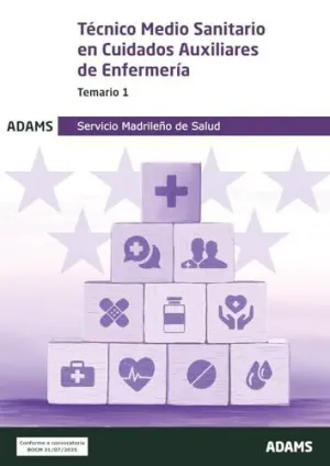TECNICO MEDIO SANITARIO EN CUIDADOS AUXILIARES DE ENFERMERIA - TEMARIO 1