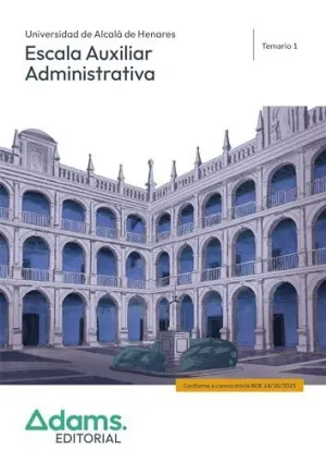 ESCALA AUXILIAR ADMINISTRATIVA ( UNIVERSIDAD DE ALCALA DE HENARES) - TEMARIO 1