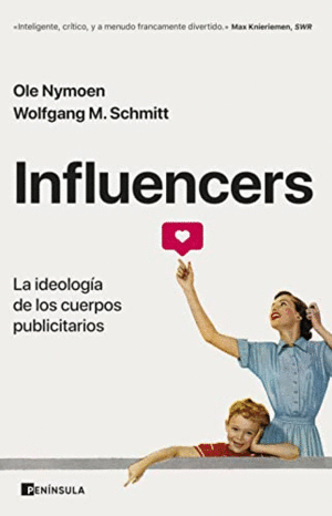 INFLUENCERS. LA IDEOLOGIA DE LOS CUERPOS PUBLICITARIOS
