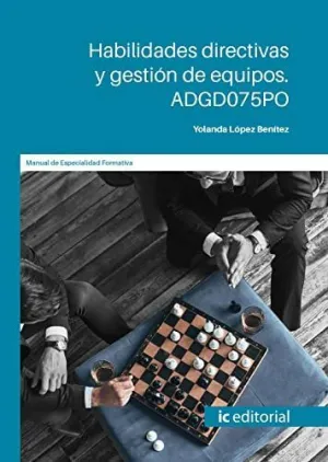 HABILIDADES DIRECTIVAS Y GESTIÓN DE EQUIPOS