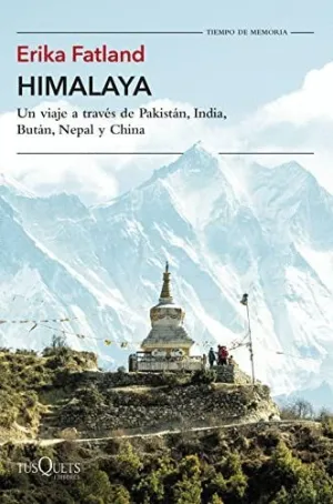 Himalaya: un Viaje a Través de Pakistán, India, Bután, Nepal y China