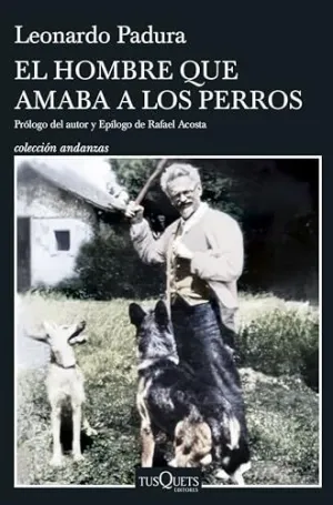 EL HOMBRE QUE AMABA A LOS PERR