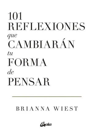 101 Reflexiones que Cambiarán tu Forma de Pensar.