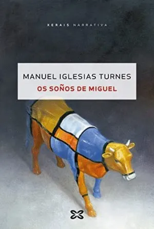 OS SOÑOS DE MIGUEL OS SOÑOS DE MIGUEL
