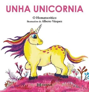 UNHA UNICORNIA. OS HEMATIÑOS