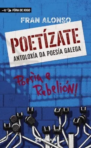 Poetízate. Antoloxía Da Poesía Galega