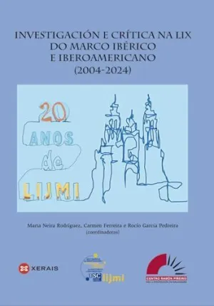 INVESTIGACIÓN E CRÍTICA NA LIX DO MARCO IBÉRICO E IBEROAMERICANO (2004-2024)