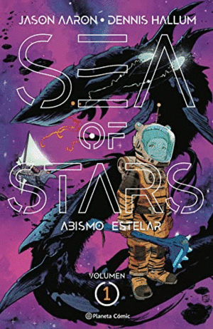 SEA OF STARS. VOLUMEN 1: ABISMO ESTELAR