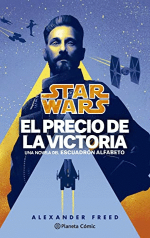 STAR WARS. EL PRECIO DE LA VICTORIA